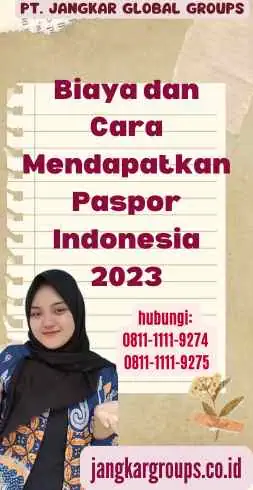 Biaya dan Cara Mendapatkan Paspor Indonesia 2023