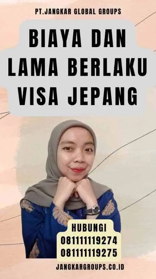 Biaya dan Lama Berlaku Visa Jepang