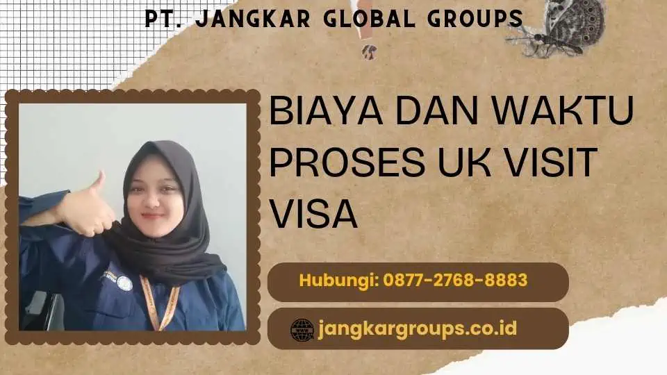 Biaya dan Waktu Proses UK Visit Visa