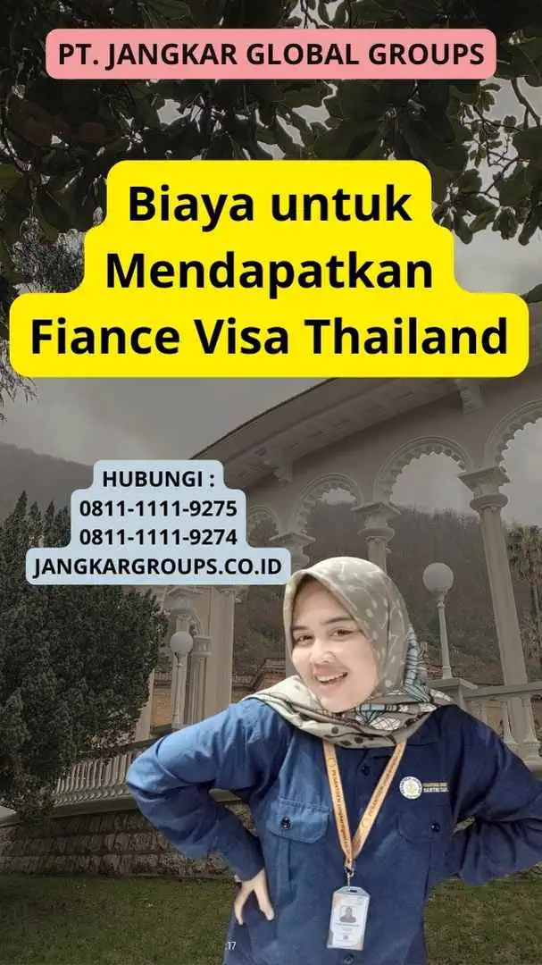 Biaya untuk Mendapatkan Fiance Visa Thailand