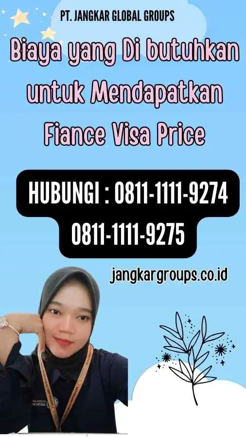 Biaya yang Di butuhkan untuk Mendapatkan Fiance Visa Price