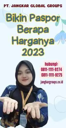 Bikin Paspor Berapa Harganya 2023