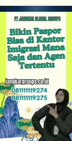 Bikin Paspor Bisa di Kantor Imigrasi Mana Saja dan Agen Tertentu