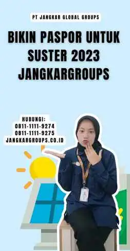 Bikin Paspor Untuk Suster 2023 Jangkargroups