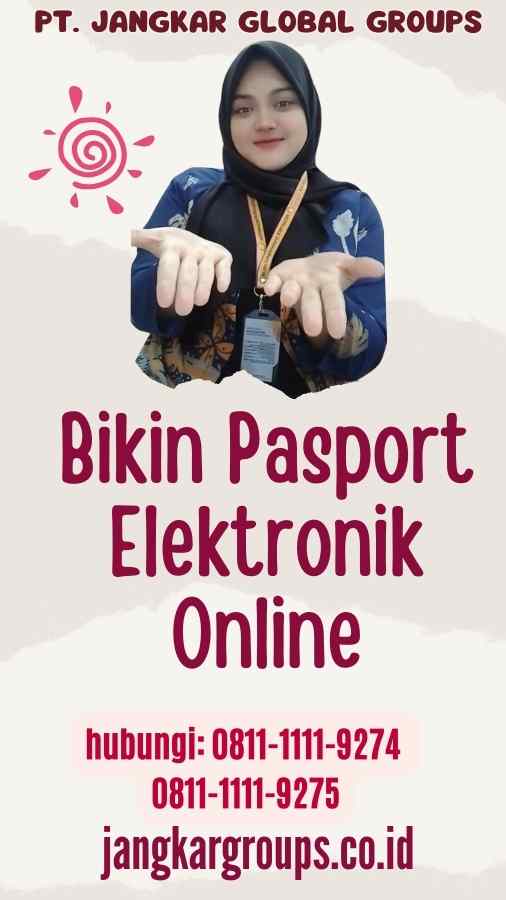 Bikin Pasport Elektronik Online