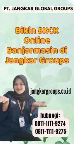 Bikin SKCK Online Banjarmasin di Jangkar Groups