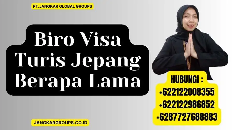 Biro Visa Turis Jepang Berapa Lama