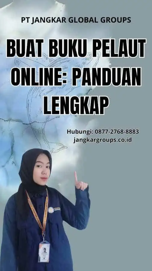 Buat Buku Pelaut Online: Panduan Lengkap