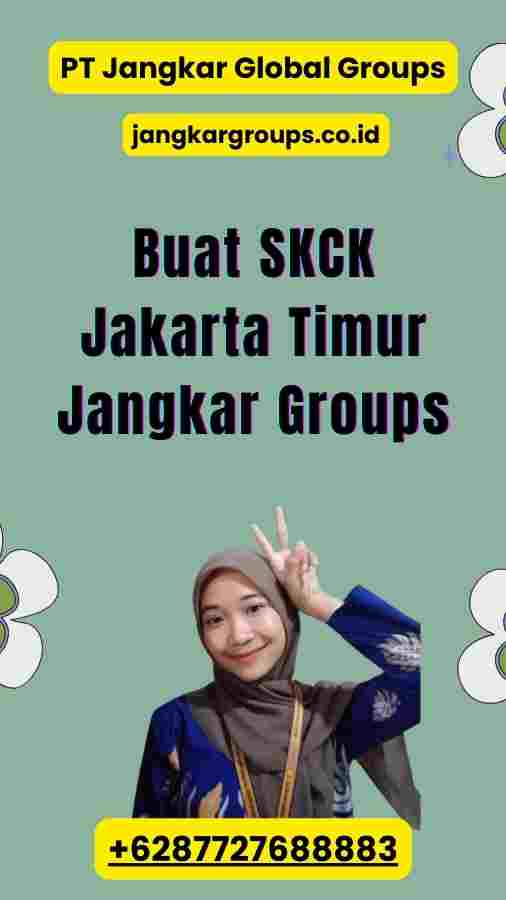 Buat SKCK Jakarta Timur Jangkar Groups