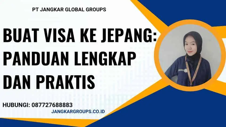 Buat Visa Ke Jepang: Panduan Lengkap dan Praktis