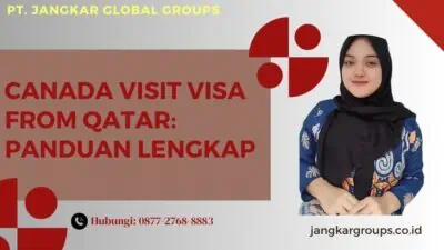 Canada Visit Visa From Qatar Panduan Lengkap