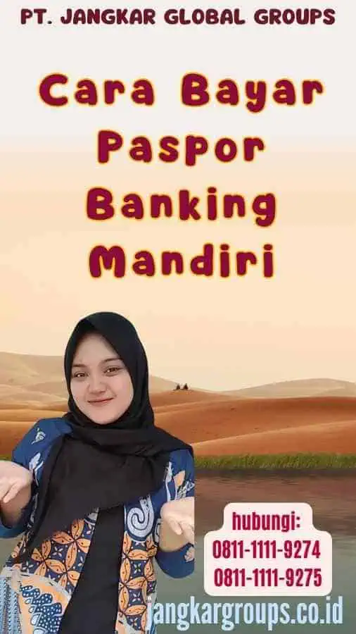 Cara Bayar Paspor Banking Mandiri