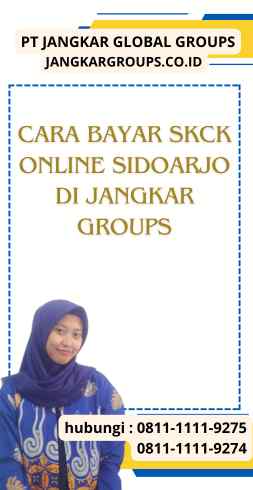 Cara Bayar SKCK Online Sidoarjo di Jangkar Groups