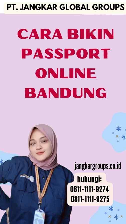 Cara Bikin Passport Online Bandung