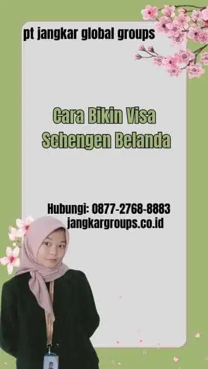 Cara Bikin Visa Schengen Belanda