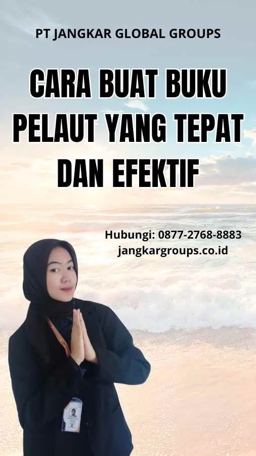 Cara Buat Buku Pelaut yang Tepat dan Efektif