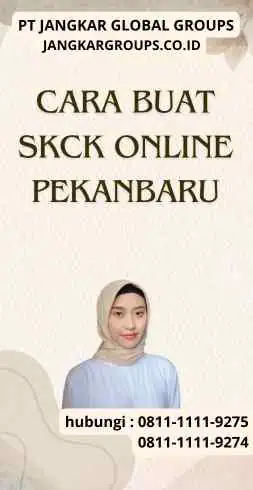 Cara Buat SKCK Online Pekanbaru