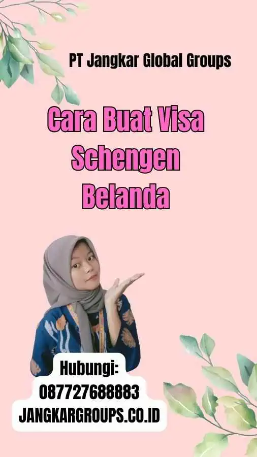 Cara Buat Visa Schengen Belanda