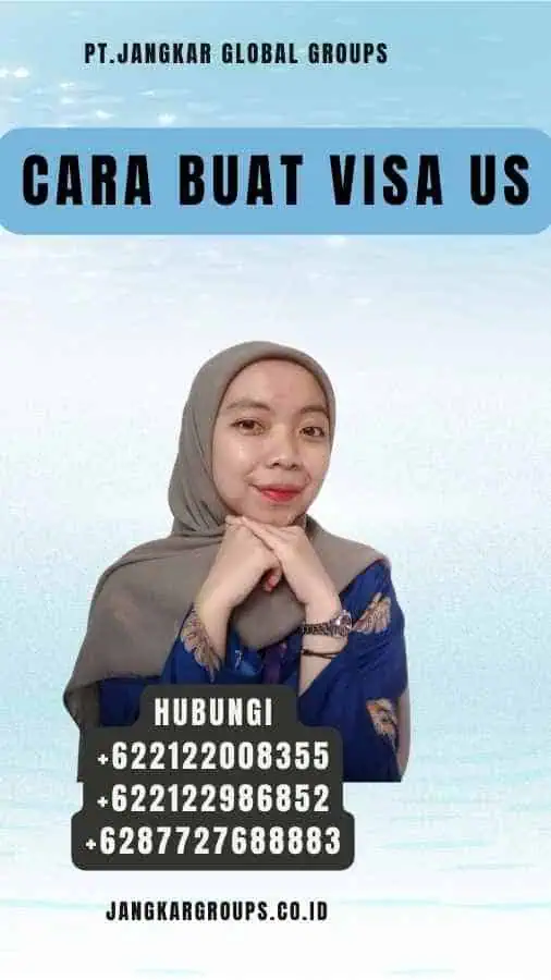 Cara Buat Visa US