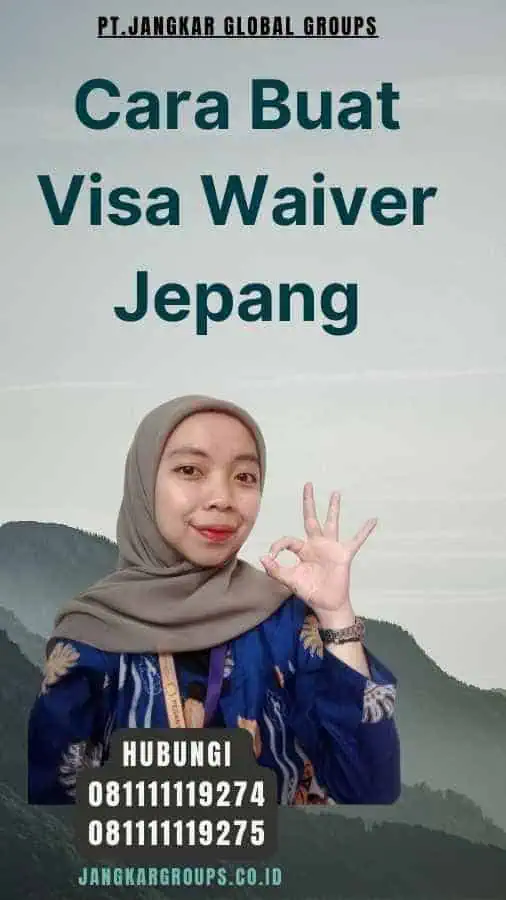 Cara Buat Visa Waiver Jepang