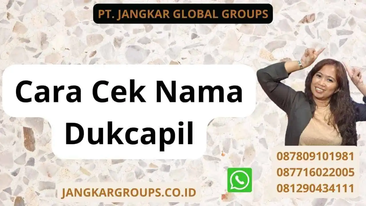 Cara Cek Nama Dukcapil