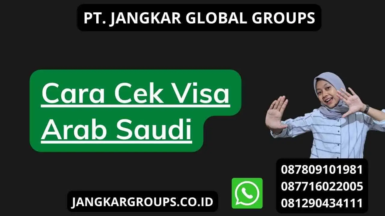 Cara Cek Visa Arab Saudi