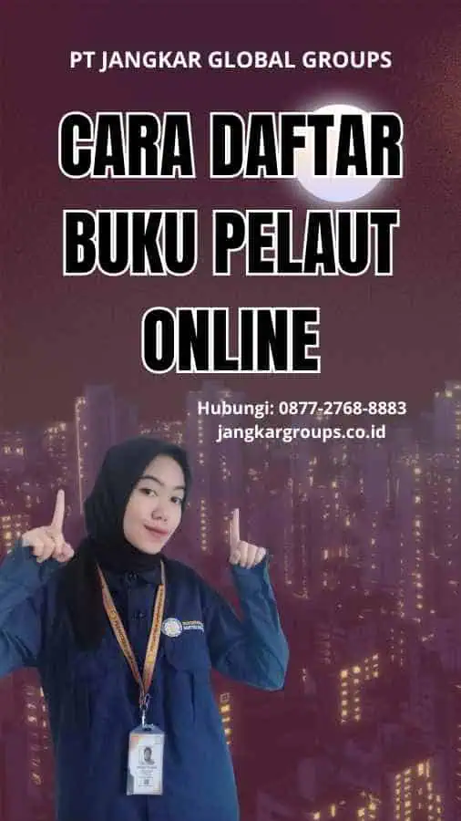 Cara Daftar Buku Pelaut Online