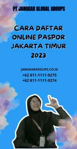 Cara Daftar Online Paspor Jakarta Timur 2023