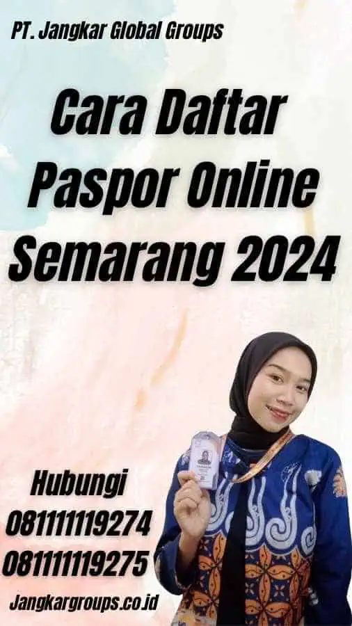 Cara Daftar Paspor Online Semarang 2024