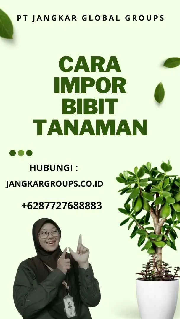 Cara Impor Bibit Tanaman