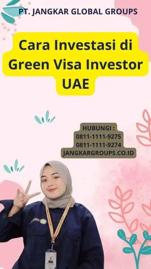 Cara Investasi di Green Visa Investor UAE