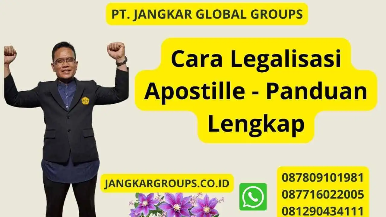 Cara Legalisasi Apostille - Panduan Lengkap