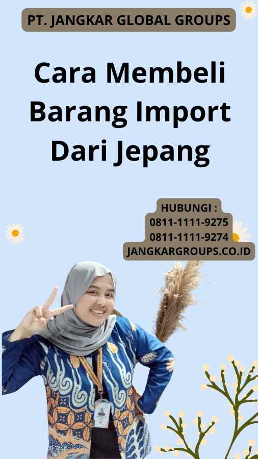 Cara Membeli Barang Import Dari Jepang