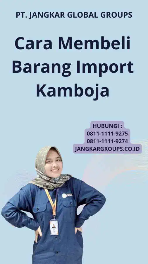 Cara Membeli Barang Import Kamboja