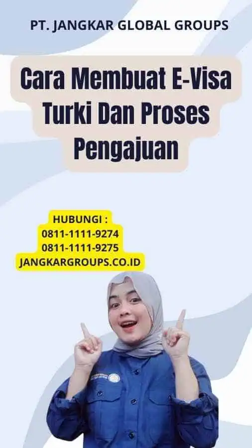 Cara Membuat E-Visa Turki Dan Proses Pengajuan