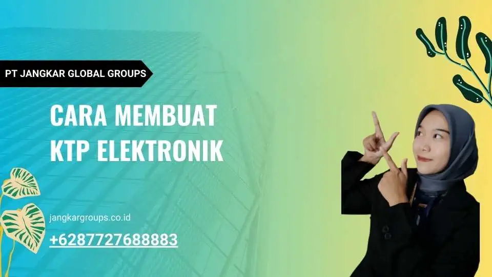 Cara Membuat KTP Elektronik