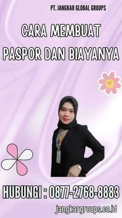 Cara Membuat Paspor dan Biayanya