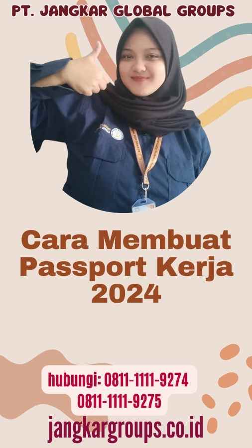 Cara Membuat Passport Kerja 2024