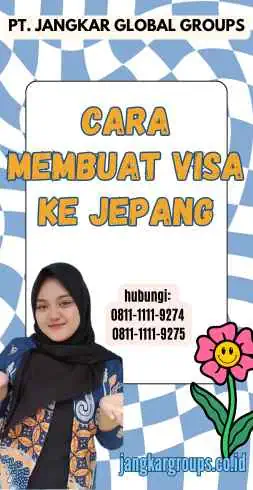 Cara Membuat Visa Ke Jepang