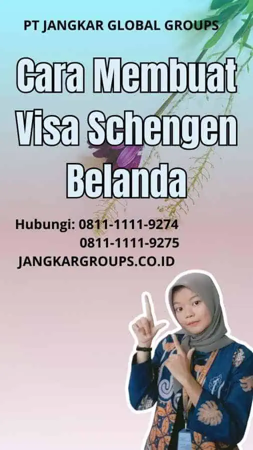 Cara Membuat Visa Schengen Belanda