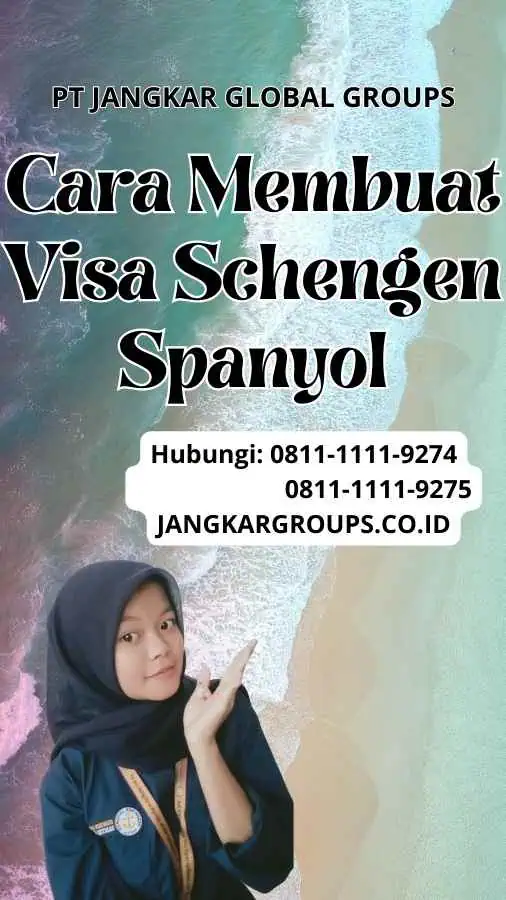 Cara Membuat Visa Schengen Spanyol