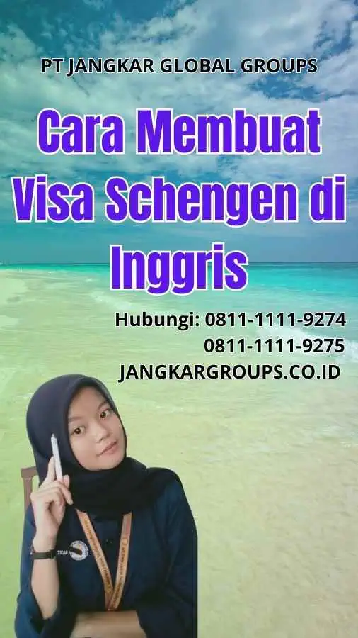 Cara Membuat Visa Schengen di Inggris