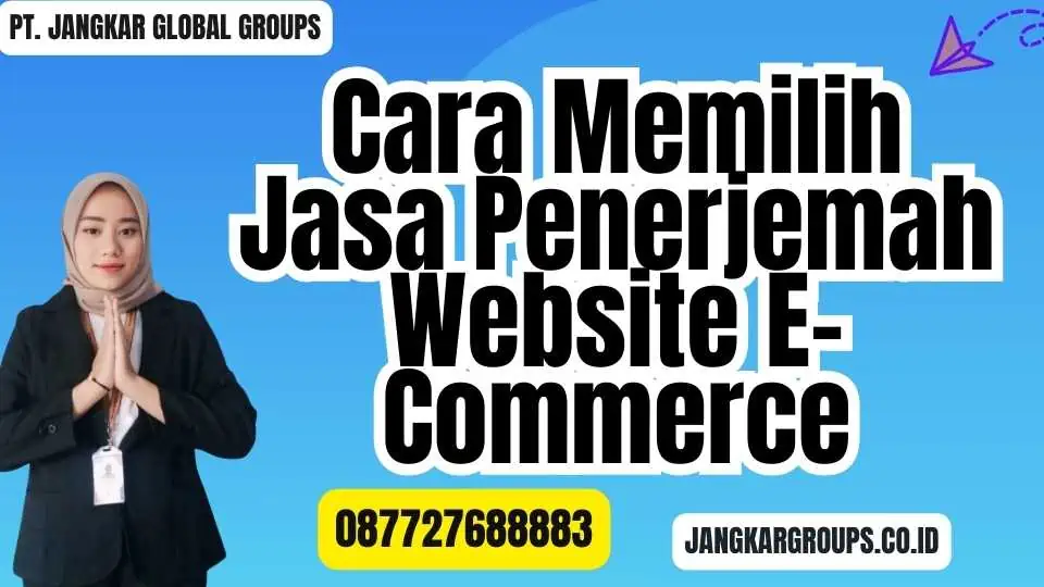 Cara Memilih Jasa Penerjemah Website E-Commerce