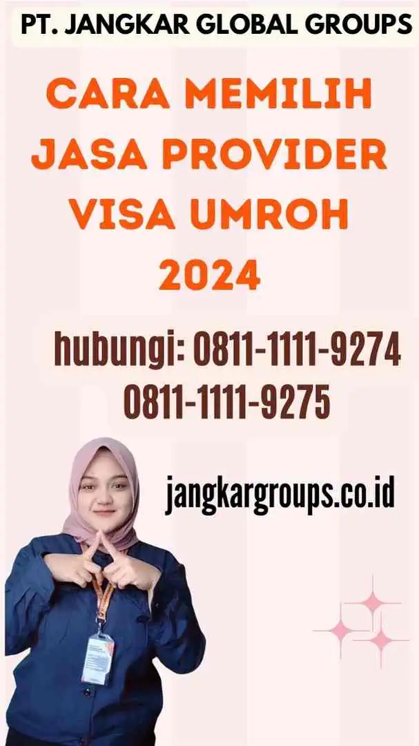 Cara Memilih Jasa Provider Visa Umroh 2024