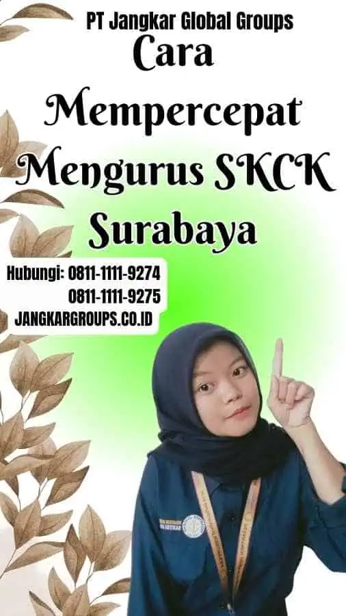 Cara Mempercepat Mengurus SKCK Surabaya