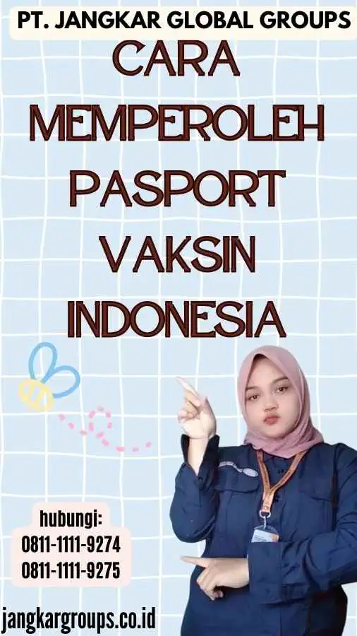 Cara Memperoleh Pasport Vaksin Indonesia