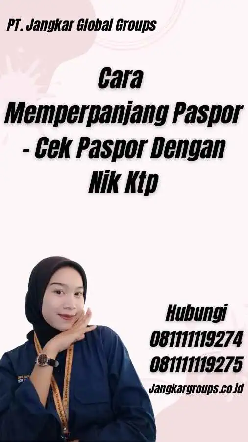 Cara Memperpanjang Paspor - Cek Paspor Dengan Nik Ktp