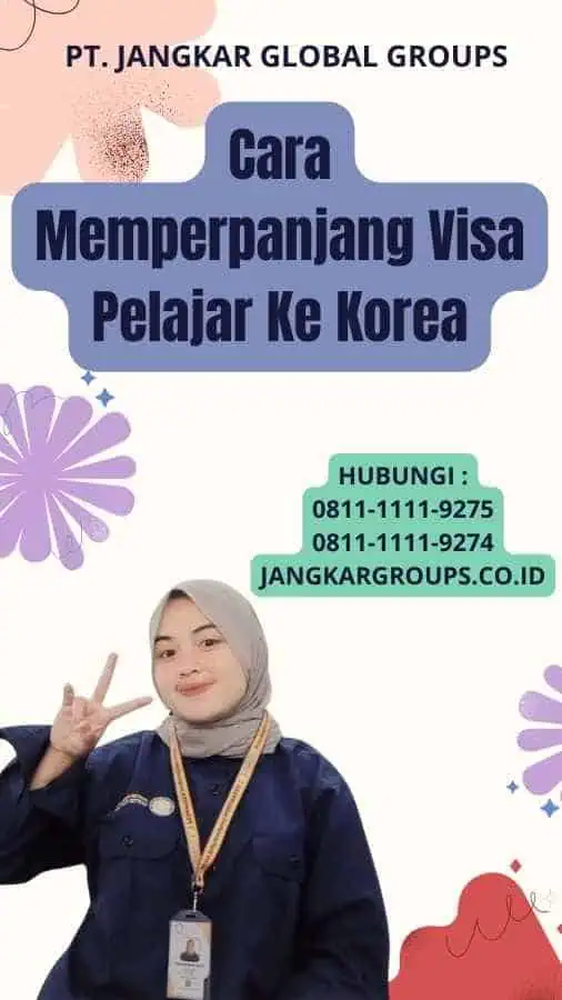 Cara Memperpanjang Visa Pelajar Ke Korea