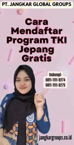 Cara Mendaftar Program TKI Jepang Gratis