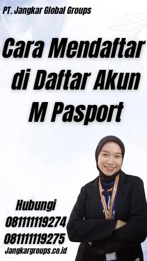 Cara Mendaftar di Daftar Akun M Pasport